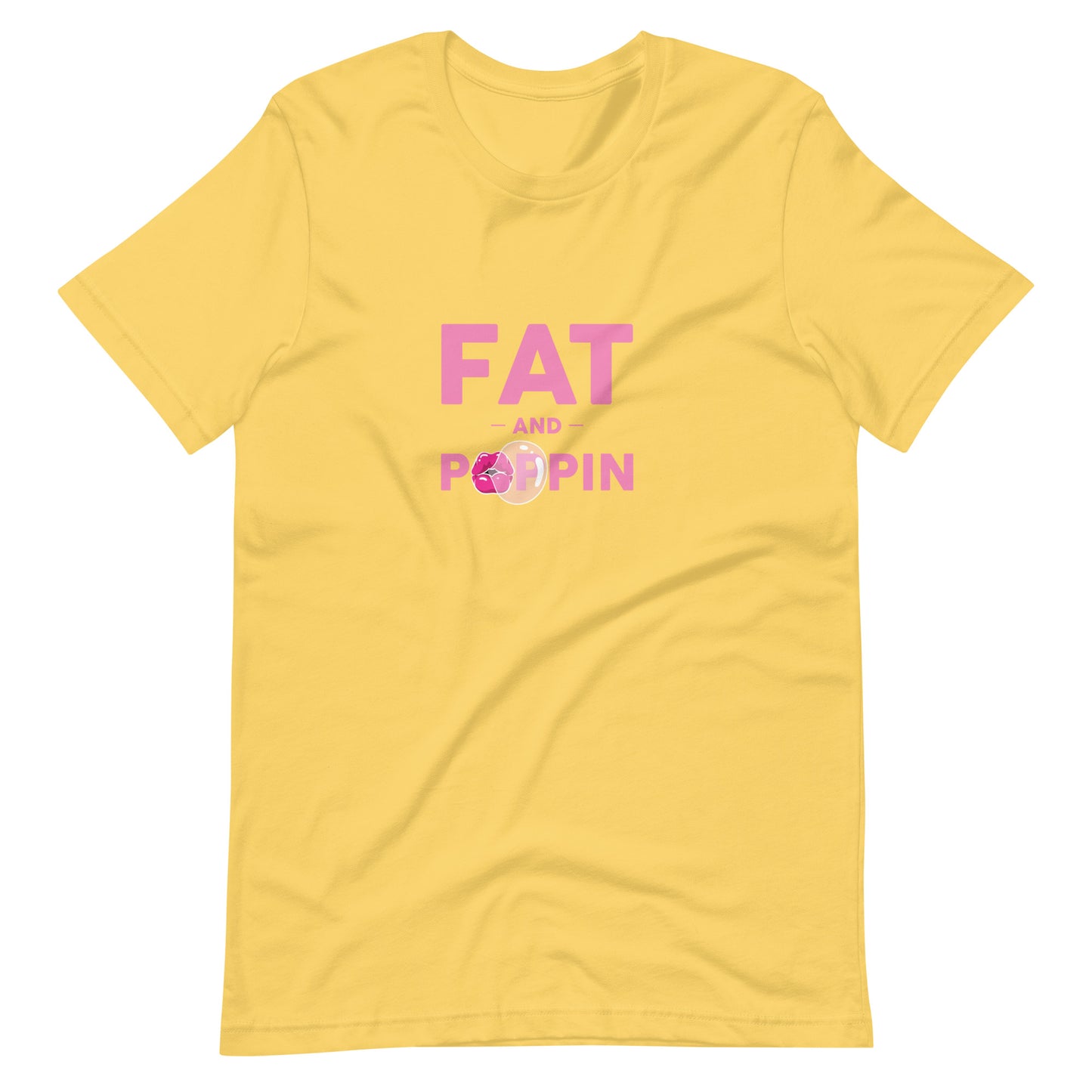 Fat and Poppin Unisex t-shirt